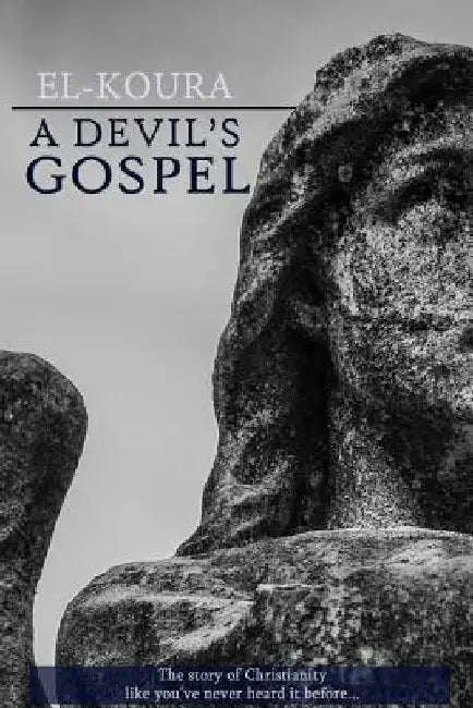 A Devil's Gospel by Karl El-Koura