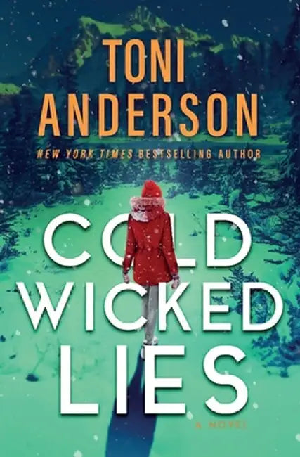 Cold Wicked Lies: FBI Romantic Suspense by Toni Anderson