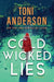 Cold Wicked Lies: FBI Romantic Suspense by Toni Anderson