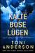 Kalte böse Lügen - Cold Wicked Lies by Toni Anderson