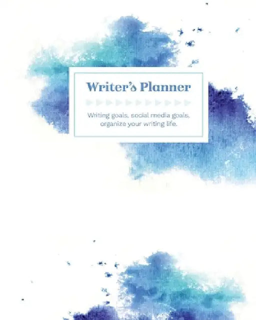 Writer's Planner: Writing Goals, Social Media Goals, Organize Your Writing Life in blues & purples: Writing Goals, Social Media Goals, by Barb Drozdowich