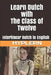 Learn Dutch with The Class of Twelve: Interlinear Dutch to English by Bermuda Word Hyplern