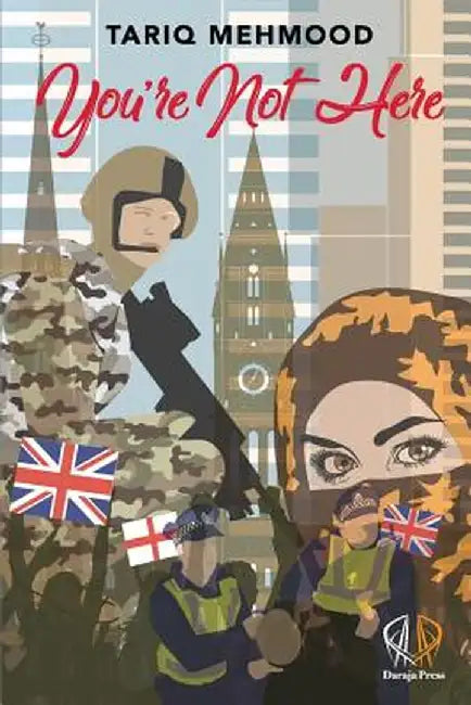 You're Not Here by Tariq Mehmood