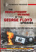 The Revolutionary Meaning of the George Floyd Uprising by Shemon Salam