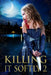 Killing It Softly 2: A Digital Horror Fiction Anthology of Short Stories by Rachel Caine