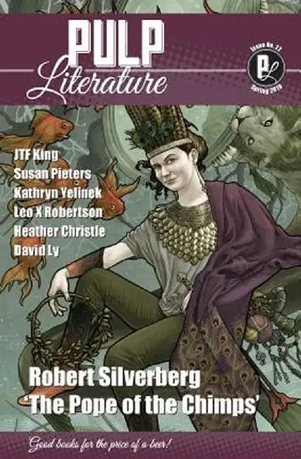 Pulp Literature Spring 2019: Issue 22 by Robert Silverberg