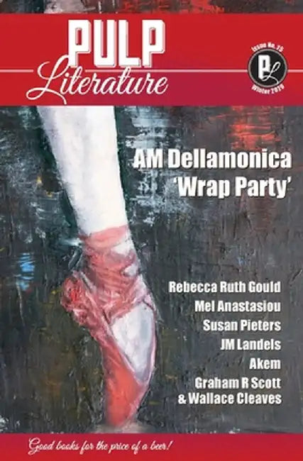Pulp Literature Winter 2020: Issue 25 by A. M. Dellamonica