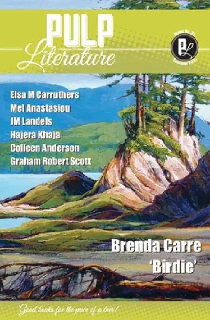 Pulp Literature Summer 2021: Issue 31 by Jm Landels