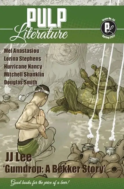 Pulp Literature Spring 2022: Issue 34 by Jj Lee