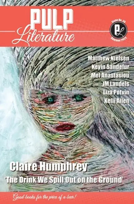Pulp Literature Summer 2023: Issue 39 by Claire Humphrey