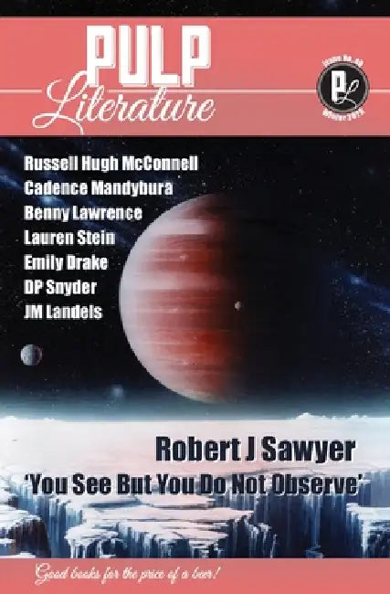 Pulp Literature Winter 2026: Issue 49 by Robert J. Sawyer, Landels M. J, Mel Anastasiou