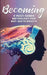Becoming by E. Latimer