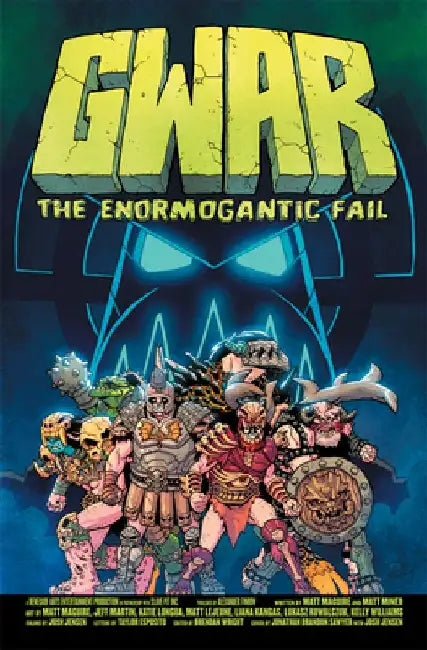 GWAR: The Enormogantic Fail by Matt Miner