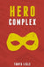 Hero Complex by Tanya Lisle