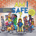 Am I Safe?: Exploring Fear and Anxiety with Children by Tim J. Huff, Iona Snair