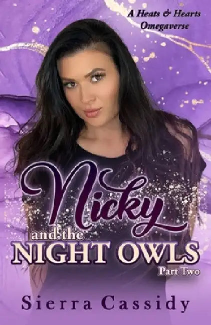 Nicky and the Night Owls: Part Two by Sierra Cassidy