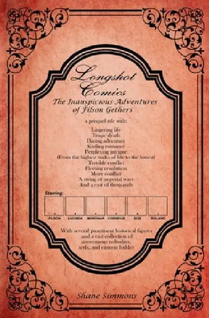 The Inauspicious Adventures of Filson Gethers: Longshot Comics Book Three by Shane Simmons