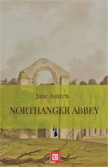Northanger Abbey by Jane Austen