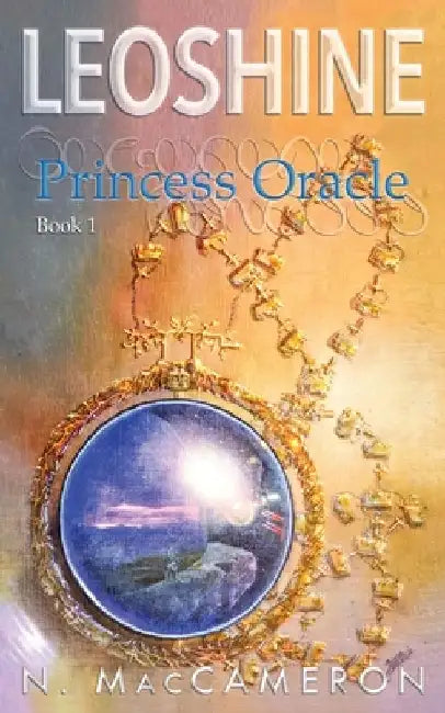 Leoshine, Princess Oracle by N. Maccameron