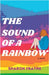 The Sound of a Rainbow by Frayne, Sharon