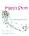 Maya's Story: An Adoption Fairytale by Romie Christie