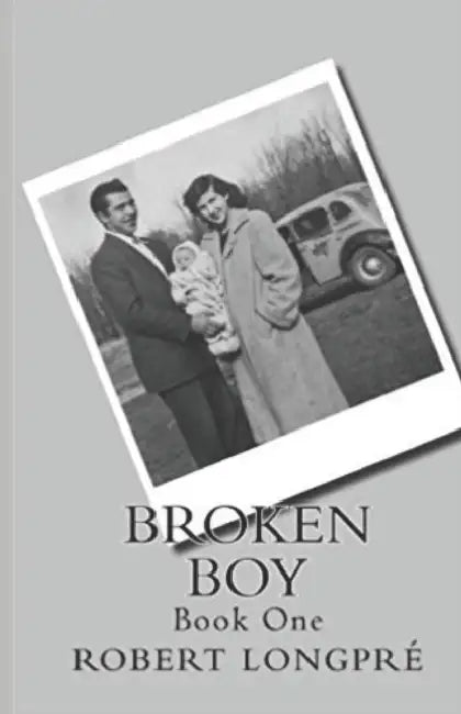 Broken Boy by Robert G. Longpré