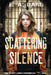 Scattering Silence: The Silent Lands Chronicles - Book Seven by Sylva Fae, Susan Faw, E. a. Darl