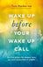 Wake Up Before Your Wake-Up Call: The Five Pillars for Deeper Love, Joy, and Connection in Midlife by Toni Parker