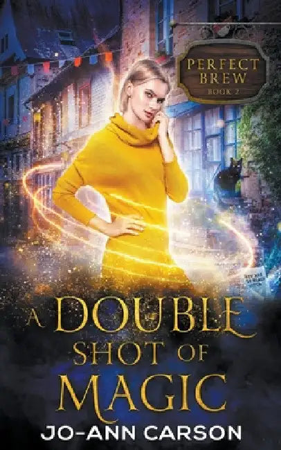 A Double Shot of Magic by Jo-Ann Carson