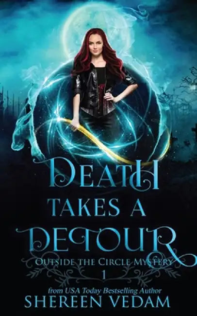 Death Takes a Detour by Shereen Vedam
