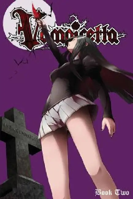 Vampiretta Book Two: The Spear of Destiny by Mei Amolo