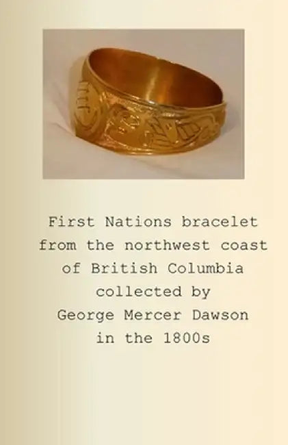 First Nations bracelet from the northwest coast of British Columbia collected by George Mercer Dawson in the 1800s by P. B