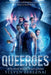 Queeroes by Steven Bereznai