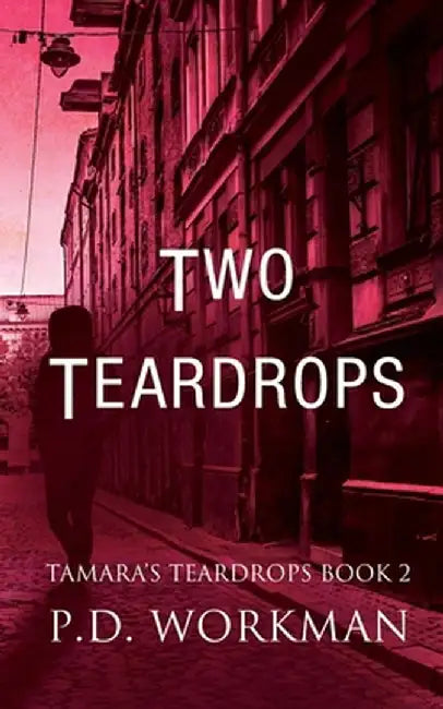 Two Teardrops by P. D. Workman
