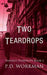 Two Teardrops by P. D. Workman