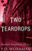 Two Teardrops by P. D. Workman