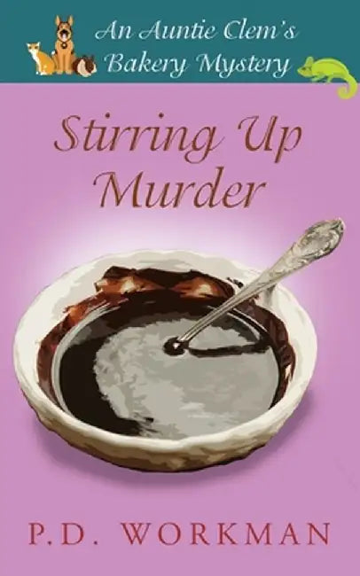 Stirring Up Murder by P. D. Workman