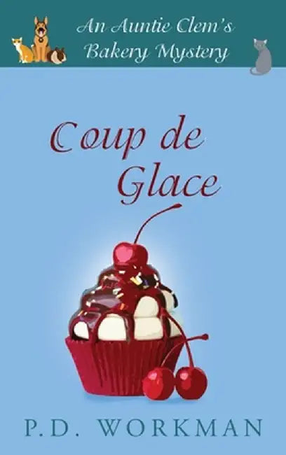 Coup de Glace by P. D. Workman
