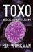 Toxo by P. D. Workman