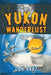 Yukon Wanderlust by Don Barz