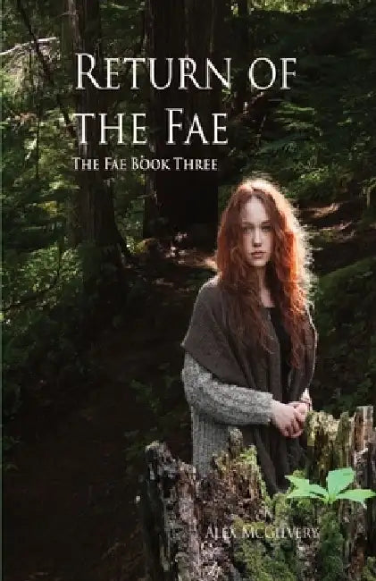 Return of the Fae by Alex McGilvery