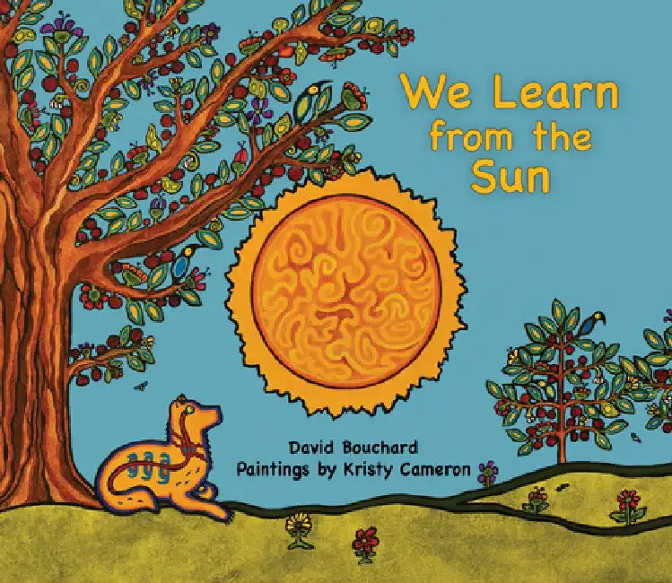 We Learn from the Sun by David Bouchard
