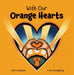 With Our Orange Hearts by Phyllis Webstad