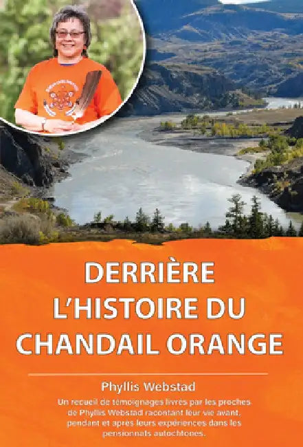 Derriere l'Histoire Du Chandail Orange by Phyllis Webstad
