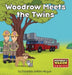 Woodrow Meets the Twins: Woodrow's Wagon Series by Timothia Sellers-Hogan