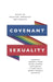 Covenant Sexuality: Essays on Religion, Sexuality, and Identity: Essays on by Joseph Boot