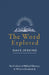 The Word Explored: The Problem of Biblical Illiteracy & What to Do about It by Dave Jenkins