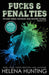 Pucks & Penalties: Pucked Series Deleted Scenes and Outtakes Version 2.0 by Helena Hunting