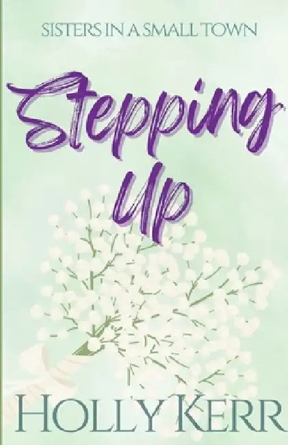Stepping Up by Holly Kerr