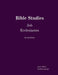 Bible Studies Job Ecclesiastes by James Malm